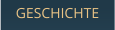 GESCHICHTE