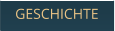 GESCHICHTE