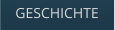 GESCHICHTE
