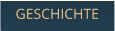 GESCHICHTE