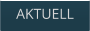AKTUELL