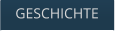GESCHICHTE