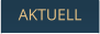 AKTUELL