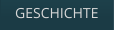 GESCHICHTE
